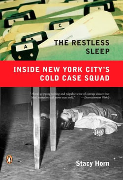 The Restless Sleep - Inside New York City's Cold Case Squad