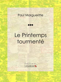 Le Printemps tourmenté - Roman classique