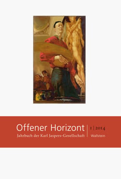 Offener Horizont - Jahrbuch der Karl Jaspers-Gesellschaft 1/2014