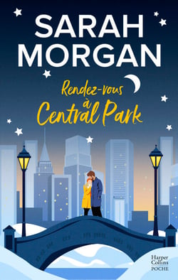 Rendez-vous à Central Park - Destination New York avec le meilleur de la romance ! Coup de Foudre à Manhattan T2