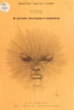 Fins : 19 portraits nécrologiques imaginaires