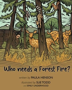 Who Needs a Forest Fire?