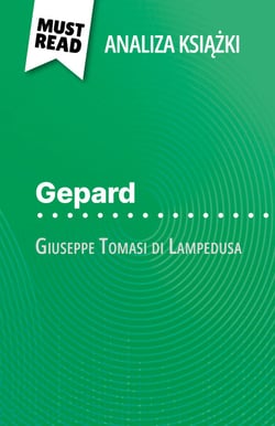 Gepard książka Giuseppe Tomasi di Lampedusa (Analiza książki) - Pełna analiza i szczegółowe podsumowanie pracy