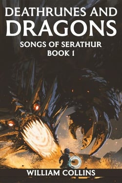 Deathrunes and Dragons - Songs of Serathur, #1