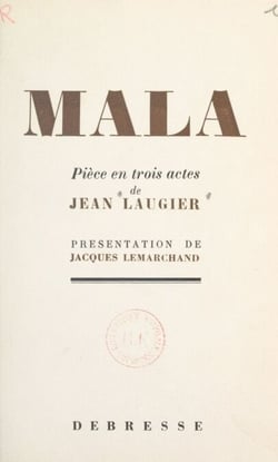 Mala - Pièce en trois actes