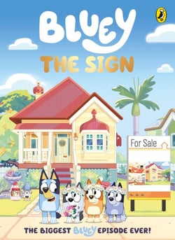 Bluey: The Sign - A 112-page full-colour illustrated chapter book