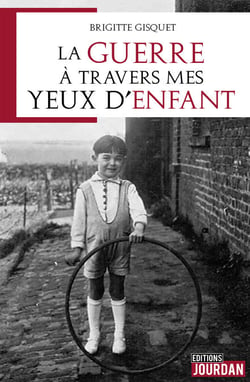 La guerre à travers mes yeux d'enfant - Roman biographique