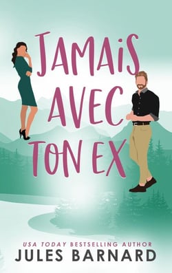 Jamais avec ton ex - Jamais avec lui, #3