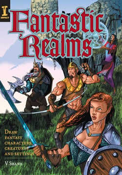 Fantastic Realms! - Draw Fantasy Characters, Creatures and Settings