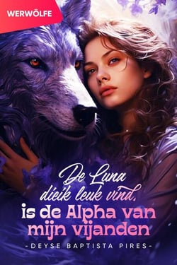 De Luna die ik leuk vind, is de Alpha van mijn vijanden