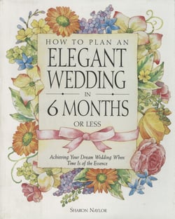How to Plan an Elegant Wedding in 6 Months or Less - Achieving Your Dream Wedding When Time Is of the Essence