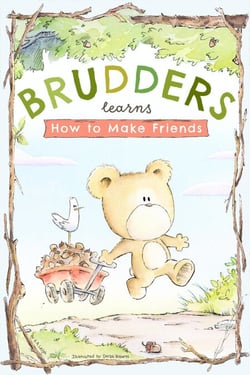 Brudders Learns How To Make Friends - Brudders' Books, #1