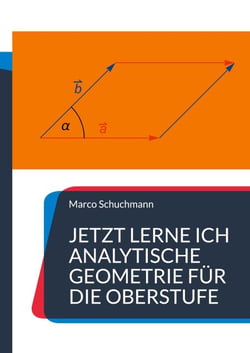 Jetzt lerne ich analytische Geometrie für die Oberstufe - www.mathe-total.de