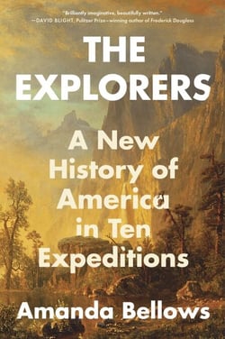 The Explorers - A New History of America in Ten Expeditions