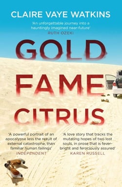 Gold Fame Citrus - A novel