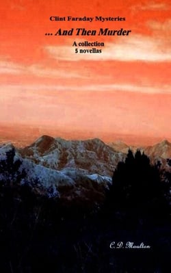 ... And Then Murder - Clint Faraday Mysteries, #5