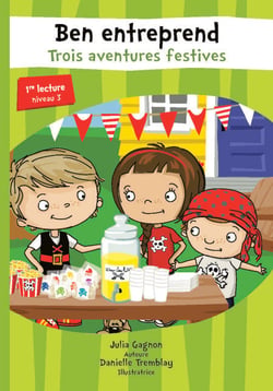 Ben entreprend – Trois aventures festives