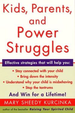 Kids, Parents, and Power Struggles - Raising Children to be More Caring and C