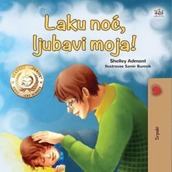 Laku noc, ljubavi moja! - Serbian Bedtime Collection
