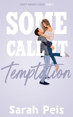 Some Call It Temptation - Sweet Dreams, #2