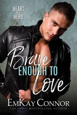 Brave Enough to Love - Heart of a Hero