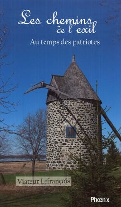Au temps des patriotes T.2 : Les chemins de l'exil - Les chemins de l'exil