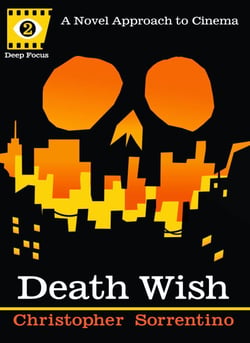 Death Wish - A Novel Approach to Cinema