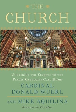 The Church - Unlocking the Secrets to the Places Catholics Call Home