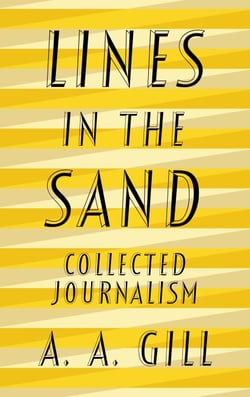 Lines in the Sand - Collected Journalism