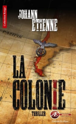 La Colonie - Un thriller historique