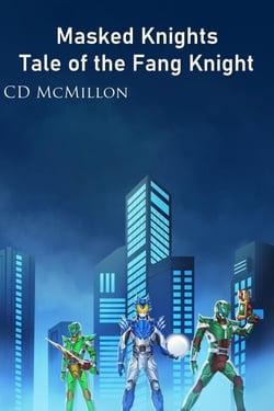 Tale of the Fang Knight - Masked Knights, #2