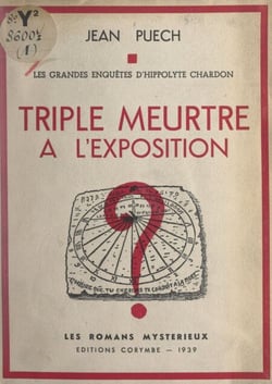 Triple meurtre à l'exposition - Les grandes enquêtes d'Hippolyte Chardon