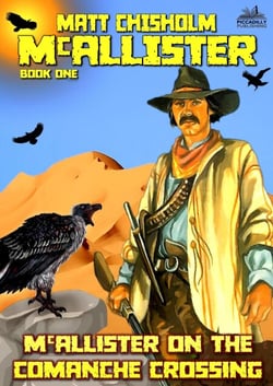 McAllister on the Comanche Crossing (A Rem McAllister Western) - McAllister, #1