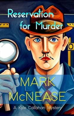 Reservation for Murder: A Kyle Callahan Mystery - Kyle Callahan Mysteries, #6