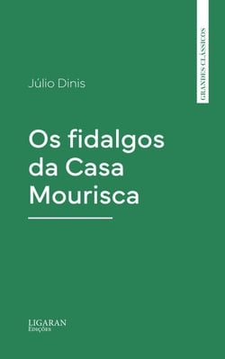 Os fidalgos da Casa Mourisca