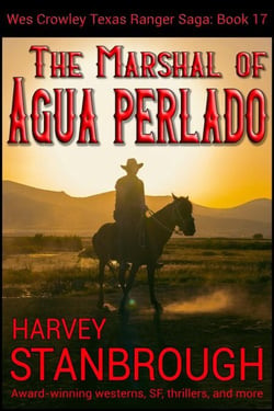 The Marshal of Agua Perlado - The Wes Crowley Series, #17