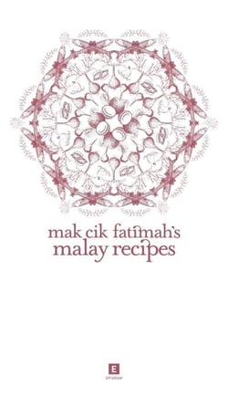 Mak Cik Fatimah’s Malay Recipes - Heritage Cookbook, #7