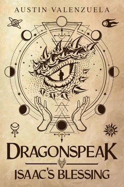 Dragonspeak: Isaac's Blessing - Dragonspeak, #1