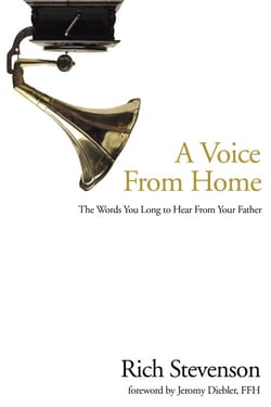 A Voice from Home - The Words You Long to Hear from Your Father