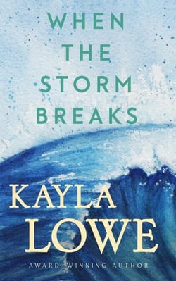 When the Storm Breaks - Only God Can Save Her, #8