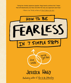 How to Be Fearless - In 7 Simple Steps