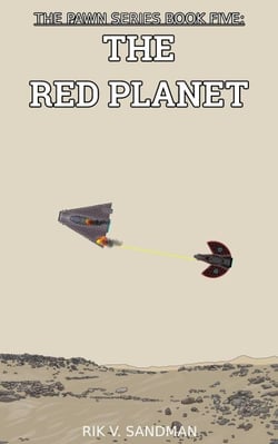 The Pawn Series Book Five: The Red Planet - The Pawn, #5