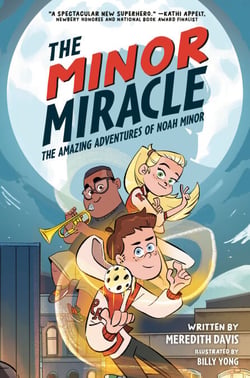 The Minor Miracle - The Amazing Adventures of Noah Minor