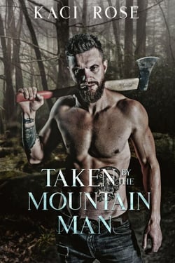 Taken By The Mountain Man - Mountain Men of Whiskey River, #4