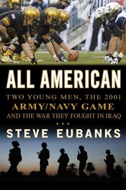 All American - Two Young Men, the 2001 Army-Navy Game and the War They Fought in Iraq