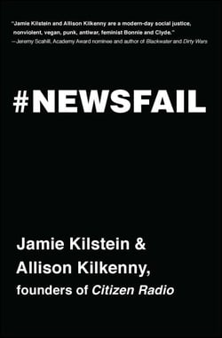 Newsfail - Climate Change, Feminism, Gun Control, and Other Fun Stuff We Talk About Because Nobody Else Will