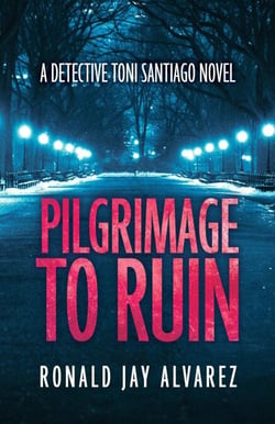 Pilgrimage to Ruin - Detective Toni Santiago, #1