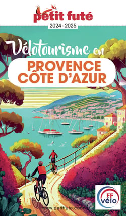 VÉLOTOURISME EN PROVENCE / COTE D'AZUR 2024 Petit Futé