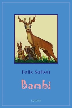 Bambi - Eine Lebensgeschichte aus dem Wald