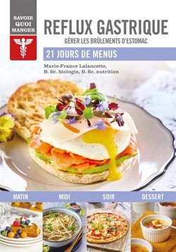 Savoir quoi manger - Reflux gastrique - Gérer les brûlements d'estomac
